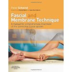 Fascial and membrane technique: comprehensive treatment of the connective tissue system