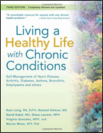 Living a Healthy Life with Chronic Conditions:Self Management of Heart Disease, Arthritis, Diabetes, Asthma, Bronchitis, Emphysema and others